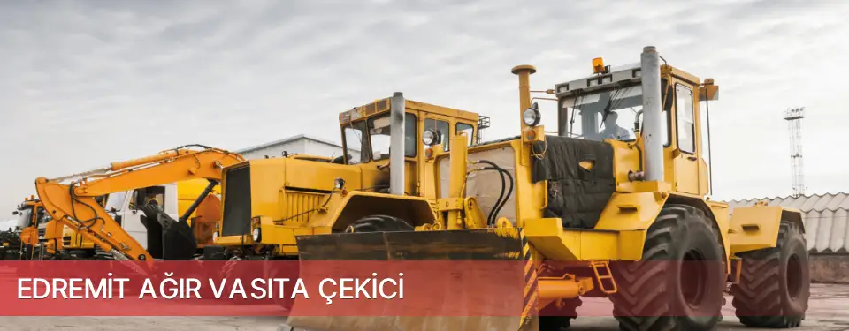 Edremit İlçemi Ağır Vasıta Çekici