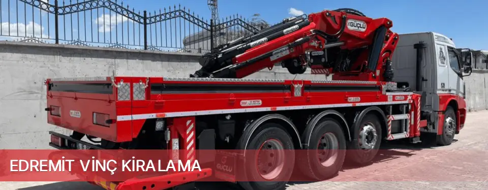 Edremit İlçemi Vinç Kiralama